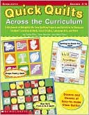 Quick Quilts Across The Curriculum