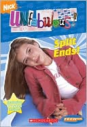 Split Ends! (Unfabulous Series)
