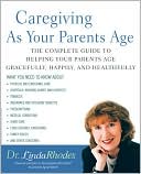 download Caregiving As Your Parents Age book