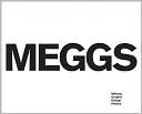 Meggs: Making Graphic Design History
