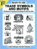 Ready-to-Use Trade Symbols and Motifs: 88 Different Copyright-Free Designs Printed One Side