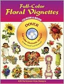 Full Color Floral Vignettes (Full-Color Electronic Design Series)