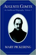 download Auguste Comte : Volume 1: An Intellectual Biography book