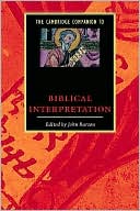 The Cambridge Companion to Biblical Interpretation