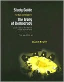 Study Guide for Dye/Zeigler's Advantage Series: The Irony of Democracy: An Uncommon Introduction to American Politics, 13th