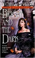 The Bright and the Dark