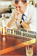 download It's Your Decision : An Alternate Step book