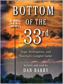 Bottom of the 33rd by Dan Barry: Audio Book Cover