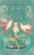 Sisters of Glass by Stephanie Hemphill: Book Cover