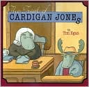 The Trial of Cardigan Jones