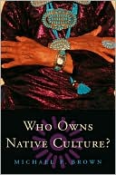 Who Owns Native Culture?