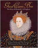 Good Queen Bess: The Story of Elizabeth I of England