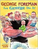 Let George Do It!