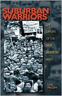 Suburban Warriors: The Origins of the New American Right