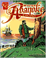 The Mystery of the Roanoke Colony