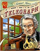 Samuel Morse and the Telegraph