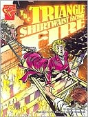 The Triangle Shirtwaist Factory Fire