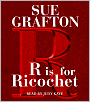R Is for Ricochet (Kinsey Millhone Series #18)