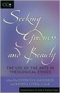 Seeking Goodness and Beauty: The Use of the Arts in Theological Ethics