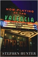 Now Playing at the Valencia: Pulitzer Prize-Winning Essays on the Movies
