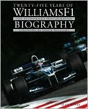 Twenty-Five Years of WilliamsF1: The Authorised Photographic Biography