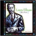 Larry Ellison: Sheer Nerve