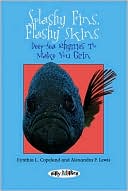 Splashy Fins, Flashy Skin, Deep-Sea Rymes