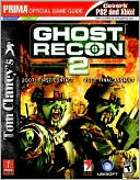 Tom Clancy's Ghost Recon 2: Prima's Official Strategy Game Guide