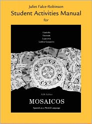 Mosaicos Spanish as a World Language   Student Activities Manual 