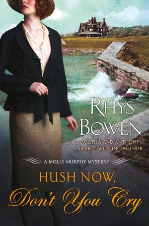 Ebook downloads free ipad Hush Now, Don't You Cry  (English Edition) 9780312628116 by Rhys Bowen