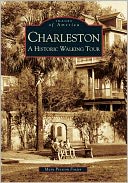 download Charleston, South Carolina : A Historic Walking Tour (Images of America Series) book