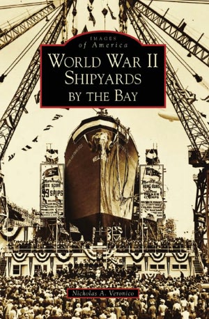 World War II Shipyards by the Bay, California