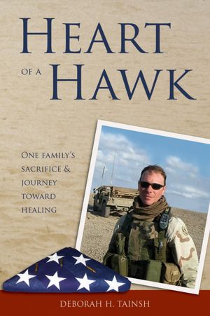 Heart of a Hawk: One Family's Sacrifice and Journey Toward Healing