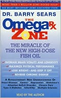 Omega Rx Zone: The Miracle of the New High-Dose Fish Oil