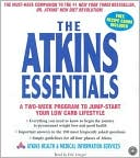 The Atkins Essentials: A Two-Week Program to Jump-start Your Low Carb Lifestyle