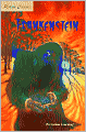 Frankenstein: Or the Modern Prometheus