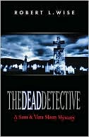 The Dead Detective: A Sam and Vera Sloan Mystery