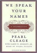 We Speak Your Names: A Celebration