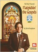 Flatpickin' the Gospels