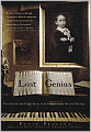 Lost Genius: The Curious and Tragic Story of an Extraordinary Musical Prodigy