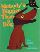 Nobody's Diggier Than A Dog