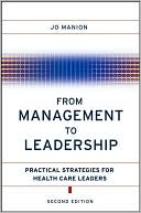 download From Management to Leadership : Practical Strategies for Health Care Leaders book