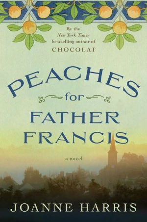 English books audio free download Peaches for Father Francis in English CHM MOBI iBook by Joanne Harris