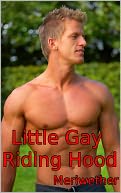 download Little Gay Riding Hood : Eaten by a Wolf book