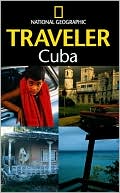 Cuba; (National Geographic Traveler Series) by National Geographic: Book Cover