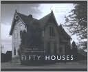 Fifty Houses: Images from the American Road