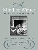 A Mind of Winter: Poems for a Snowy Season