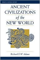Ancient Civilizations Of The New World