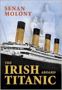 download The Irish Aboard Titanic book