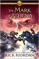The Mark of Athena (Heroes of Olympus Series #3)